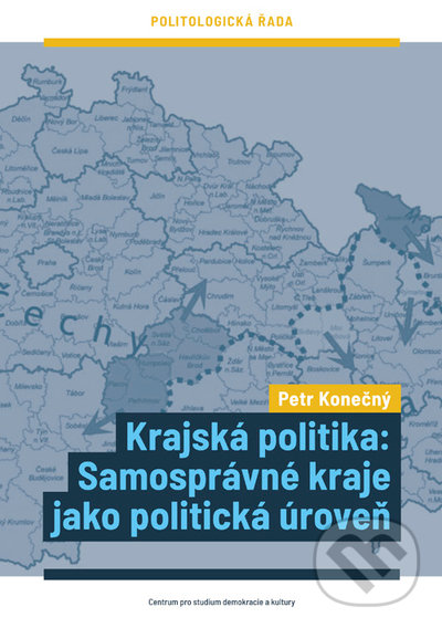 Kniha: Krajská politika (Petr Konečný). , 2021 Kniha: Krajská politika (Petr Konečný). , 2021