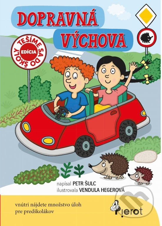 Kniha: Dopravná výchova (Petr Šulc). Pierot, 2021 Kniha: Dopravná výchova (Petr Šulc). Pierot, 2021
