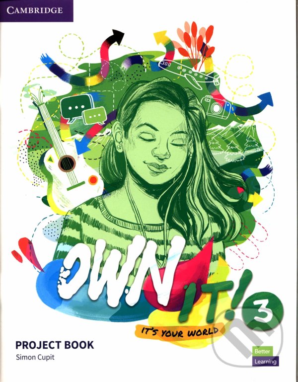 Kniha: Own It! 3: Project Book (Daniel Vincent a Samantha Lewis). Cambridge University Press, 2020 Kniha: Own It! 3: Project Book (Daniel Vincent a Samantha Lewis). Cambridge University Press, 2020