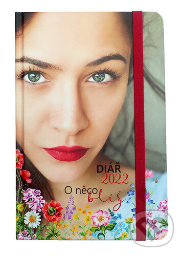 Diář "O něco blíž" 2022 (Eva Salvatore Burešová). Eva Salvatore Burešová, 2021 Diář "O něco blíž" 2022 (Eva Salvatore Burešová). Eva Salvatore Burešová, 2021