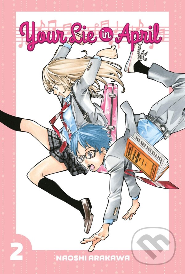 Kniha: Your Lie in April 2 (Naoshi Arakawa). Kodansha Comics, 2015 Kniha: Your Lie in April 2 (Naoshi Arakawa). Kodansha Comics, 2015