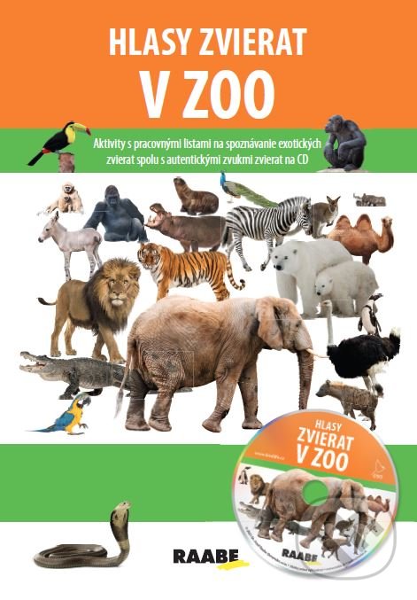 Kniha: Hlasy zvierat v ZOO +CD (Jarmila Bachratá a Jozefa Chocholáčková). Raabe, 2021 Kniha: Hlasy zvierat v ZOO +CD (Jarmila Bachratá a Jozefa Chocholáčková). Raabe, 2021