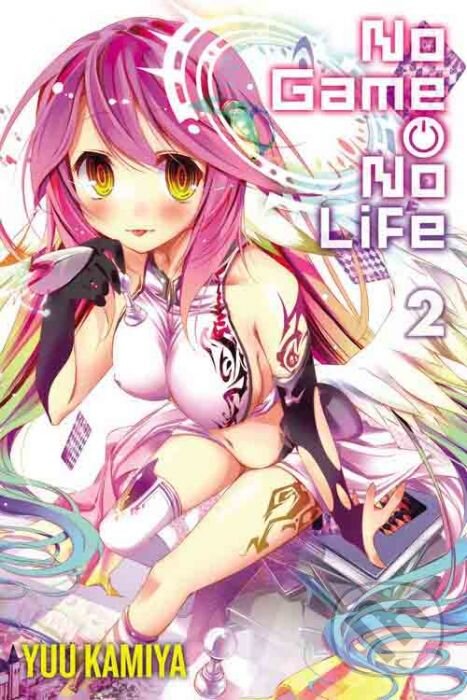 Kniha: No Game No Life 2 (Yuu Kamiya). Yen Press, 2015 Kniha: No Game No Life 2 (Yuu Kamiya). Yen Press, 2015