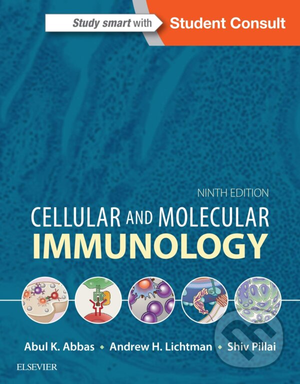Kniha: Cellular and Molecular Immunology (Abul K. Abbas, Andrew H. H. Lichtman a Shiv Pillai). Elsevier Science, 2017 Kniha: Cellular and Molecular Immunology (Abul K. Abbas, Andrew H. H. Lichtman a Shiv Pillai). Elsevier Science, 2017