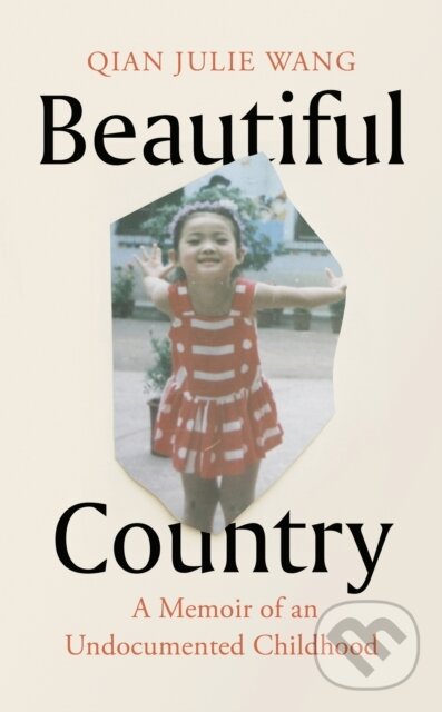 Kniha: Beautiful Country (Qian Julie Wang). Viking, 2021 Kniha: Beautiful Country (Qian Julie Wang). Viking, 2021