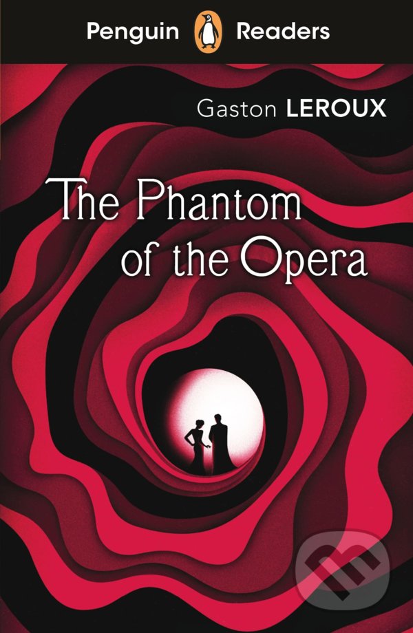 Kniha: The Phantom of the Opera (Gaston Leroux). Penguin Books, 2021 Kniha: The Phantom of the Opera (Gaston Leroux). Penguin Books, 2021