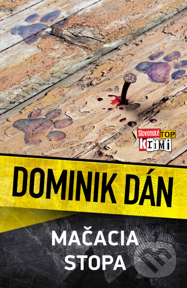 Kniha: Mačacia stopa (Dominik Dán). Slovart, 2021 Kniha: Mačacia stopa (Dominik Dán). Slovart, 2021