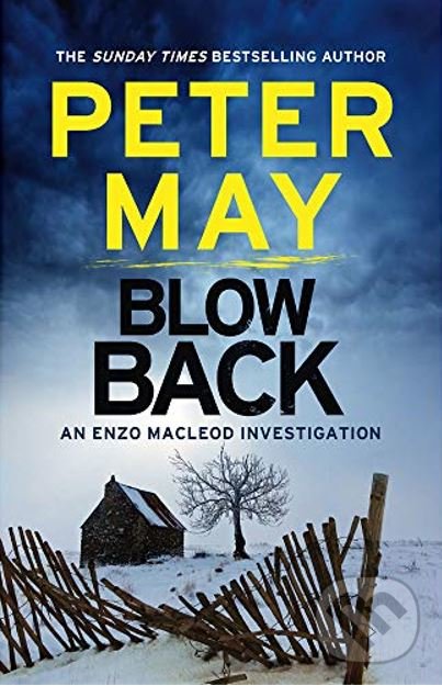 Kniha: Blowback (Peter May). Riverrun, 2017 Kniha: Blowback (Peter May). Riverrun, 2017