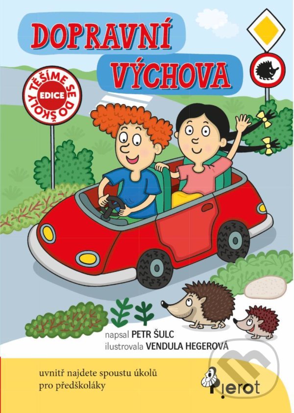 Kniha: Dopravní výchova (Petr Šulc). Pierot, 2021 Kniha: Dopravní výchova (Petr Šulc). Pierot, 2021