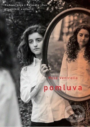 E-kniha: Pomluva (Rosa Ventrella). Argo, 2021 E-kniha: Pomluva (Rosa Ventrella). Argo, 2021