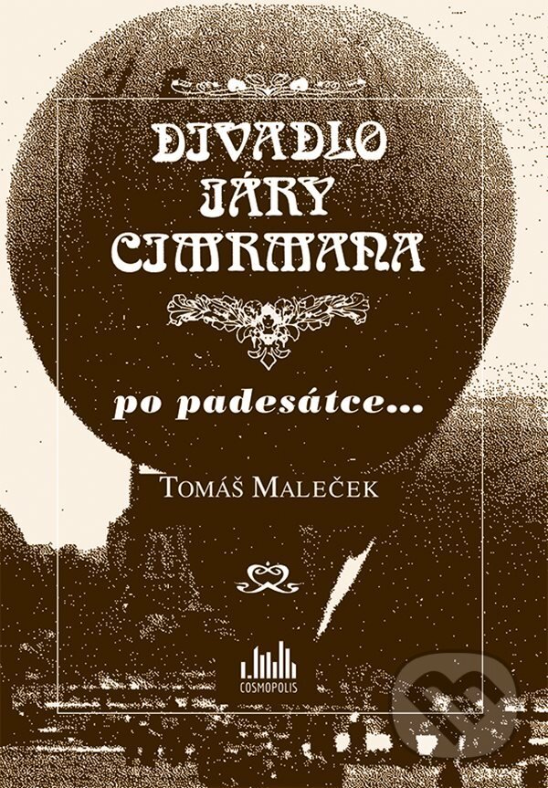 E-kniha: Divadlo Járy Cimrmana po padesátce... (Tomáš Maleček). Grada, 2021 E-kniha: Divadlo Járy Cimrmana po padesátce... (Tomáš Maleček). Grada, 2021