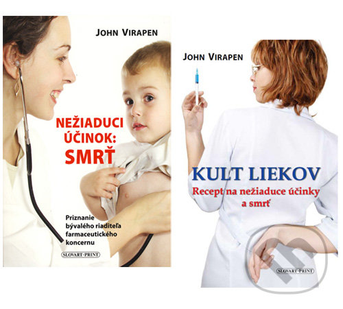 Kniha: Nežiaduci účinok: Smrť + Kult liekov (kolekcia) (John Virapen). Slovart Print, 2011 Kniha: Nežiaduci účinok: Smrť + Kult liekov (kolekcia) (John Virapen). Slovart Print, 2011