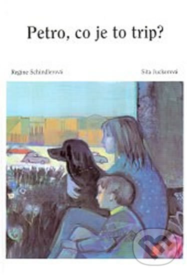 Kniha: Petro, co je to trip? (Regina Schindler). Pragma, 2007 Kniha: Petro, co je to trip? (Regina Schindler). Pragma, 2007