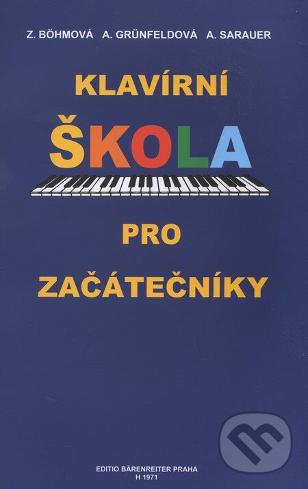 Kniha: Klavírní škola pro začátečníky (Alois Sarauer, Arnoštka Grünfeldová a Zdenka Böhmová). Bärenreiter Praha, 2002 Kniha: Klavírní škola pro začátečníky (Alois Sarauer, Arnoštka Grünfeldová a Zdenka Böhmová). Bärenreiter Praha, 2002