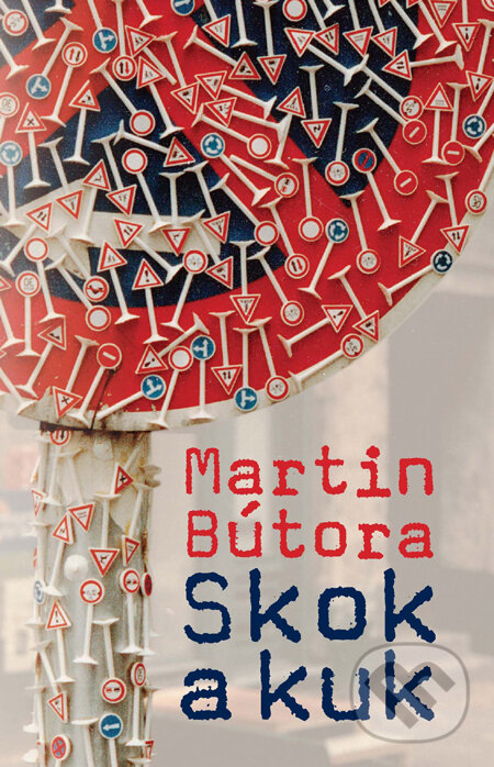 Kniha: Skok a kuk (Martin Bútora). Slovart, 2011 Kniha: Skok a kuk (Martin Bútora). Slovart, 2011