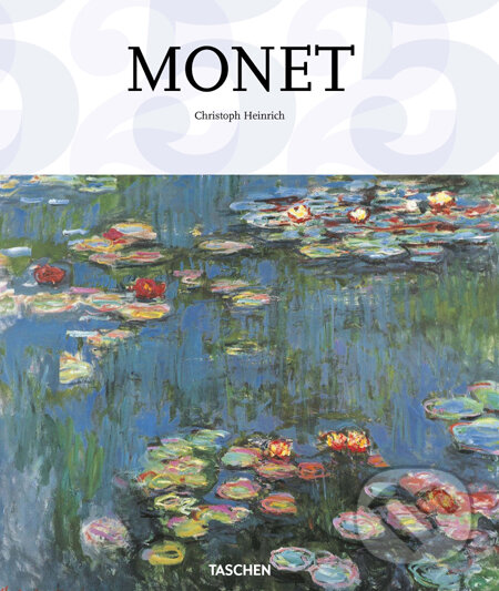 Kniha: Claude Monet (Christoph Heinrich). Taschen, 2011 Kniha: Claude Monet (Christoph Heinrich). Taschen, 2011