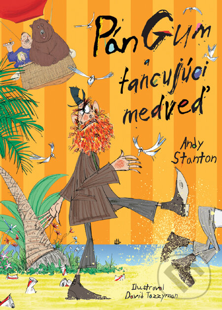 Kniha: Pán Gum a tancujúci medveď (Andy Stanton). Slovart, 2012 Kniha: Pán Gum a tancujúci medveď (Andy Stanton). Slovart, 2012