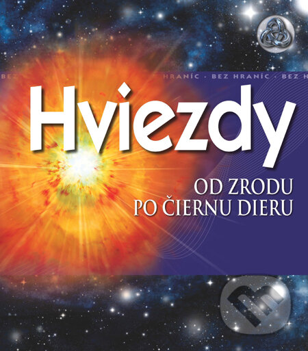 Kniha: Hviezdy (Alan Dyer). Slovart, 2012 Kniha: Hviezdy (Alan Dyer). Slovart, 2012