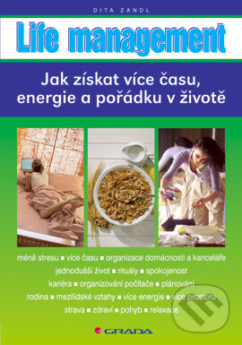 E-kniha: Life management (Dita Zandl). Grada, 2006 E-kniha: Life management (Dita Zandl). Grada, 2006