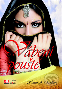 Kniha: Vábení pouště (Helen A. Rosburg). Alpress, 2011 Kniha: Vábení pouště (Helen A. Rosburg). Alpress, 2011