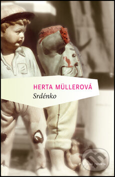 Kniha: Srdce bestie (Herta Müllerová). Mladá fronta, 2011 Kniha: Srdce bestie (Herta Müllerová). Mladá fronta, 2011