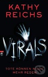Kniha: Virals (Kathy Reichs). cbj, 2011 Kniha: Virals (Kathy Reichs). cbj, 2011