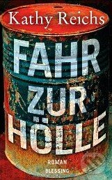 Kniha: Fahr zur Hölle (Kathy Reichs). Kniha: Fahr zur Hölle (Kathy Reichs).