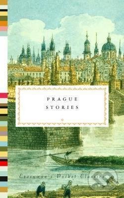 Kniha: Prague Stories (Richard Bassett). Everyman, 2020 Kniha: Prague Stories (Richard Bassett). Everyman, 2020