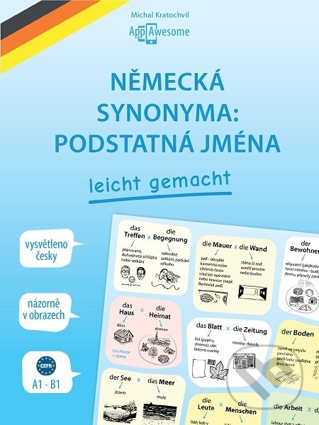 E-kniha: Německá synonyma: podstatná jména (Michal Kratochvíl). Michal Kratochvíl E-kniha: Německá synonyma: podstatná jména (Michal Kratochvíl). Michal Kratochvíl