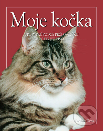 Kniha: Moje kočka (Caroline Davis). Ottovo nakladatelství, 2005 Kniha: Moje kočka (Caroline Davis). Ottovo nakladatelství, 2005
