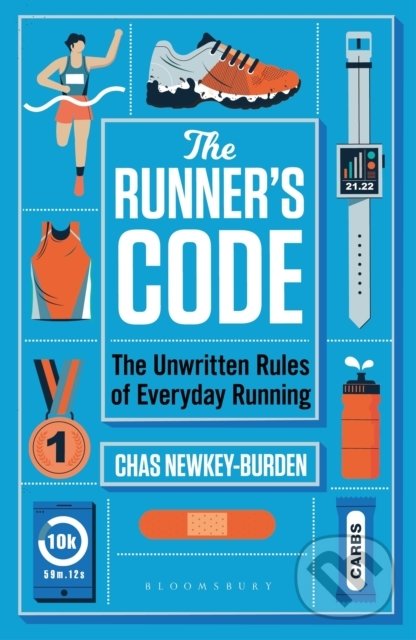 Kniha: The Runner's Code (Chas Newkey-Burden). Bloomsbury, 2021 Kniha: The Runner's Code (Chas Newkey-Burden). Bloomsbury, 2021