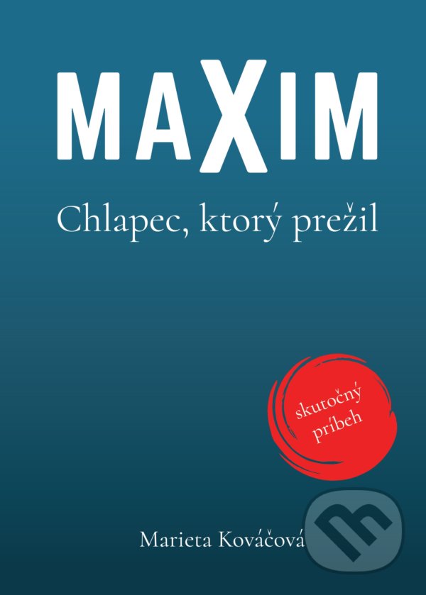 Kniha: Maxim (Marieta Kováčová). Kover s.r.o., 2021 Kniha: Maxim (Marieta Kováčová). Kover s.r.o., 2021