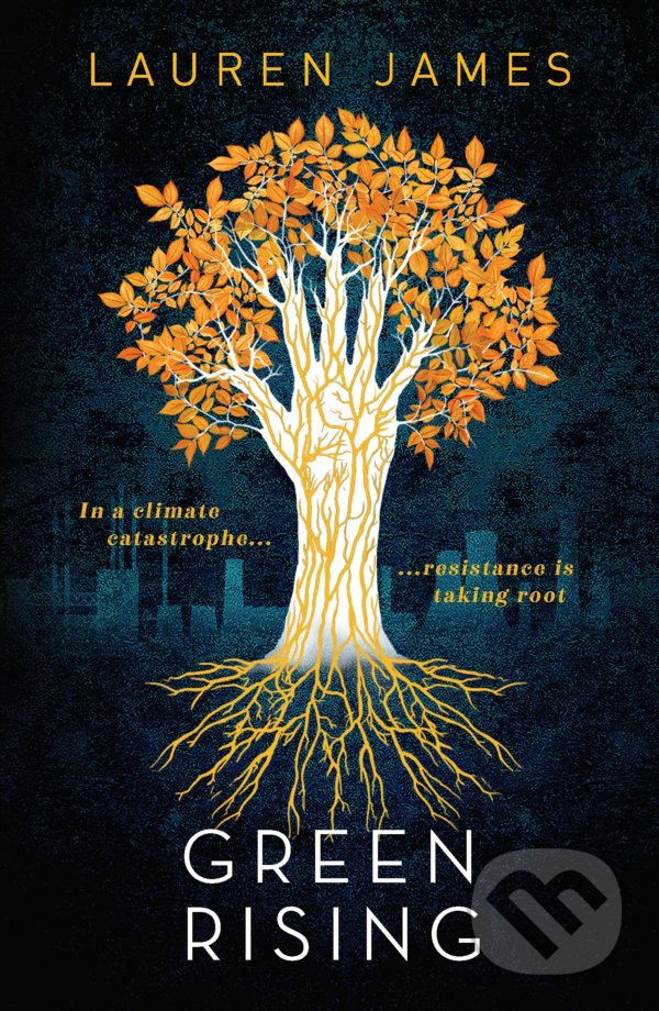 Kniha: Green Rising (Lauren James). Walker books, 2021 Kniha: Green Rising (Lauren James). Walker books, 2021