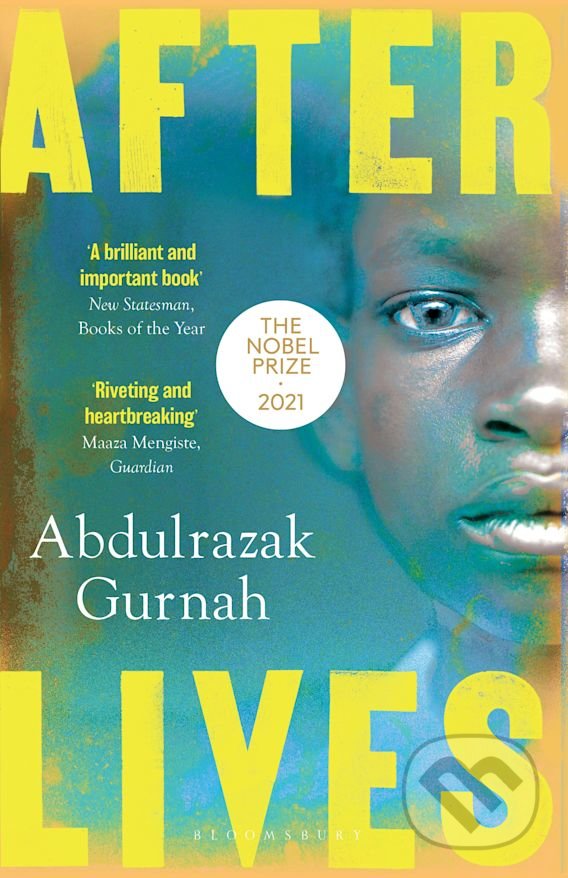 Kniha: Afterlives (Abdulrazak Gurnah). Bloomsbury, 2021 Kniha: Afterlives (Abdulrazak Gurnah). Bloomsbury, 2021