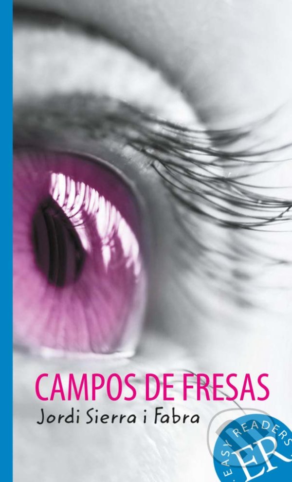 Kniha: Campos de fresas (Jordi Sierra i Fabra). Klett, 2016 Kniha: Campos de fresas (Jordi Sierra i Fabra). Klett, 2016