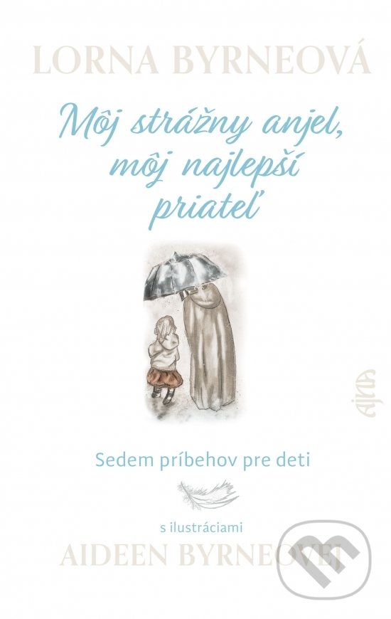 Kniha: Môj strážny anjel, môj najlepší priateľ (Lorna Byrne). Ikar, 2021 Kniha: Môj strážny anjel, môj najlepší priateľ (Lorna Byrne). Ikar, 2021