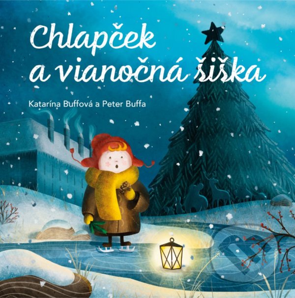 Kniha: Chlapček a vianočná šiška (Katarína Buffová a Peter Buffa). Fortuna Libri, 2021 Kniha: Chlapček a vianočná šiška (Katarína Buffová a Peter Buffa). Fortuna Libri, 2021