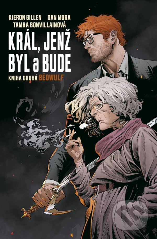 Kniha: Král, jenž byl a bude 2 - Béowulf (Kieron Gillen). Comics centrum, 2021 Kniha: Král, jenž byl a bude 2 - Béowulf (Kieron Gillen). Comics centrum, 2021