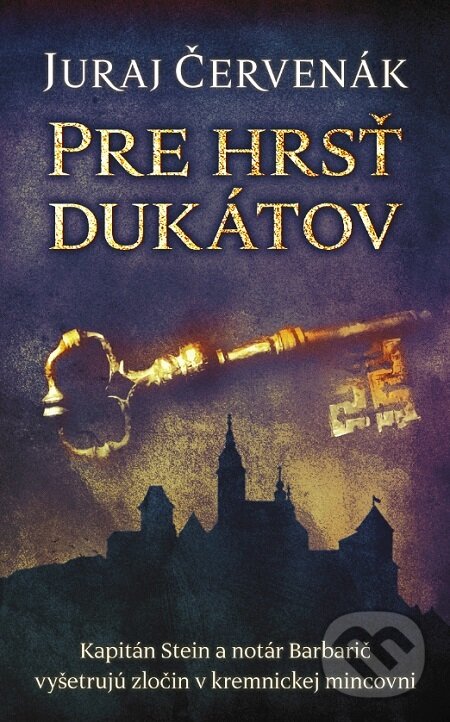 E-kniha: Pre hrsť dukátov (Juraj Červenák). Slovart, 2021 E-kniha: Pre hrsť dukátov (Juraj Červenák). Slovart, 2021