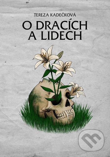 E-kniha: O dracích a lidech (Tereza Kadečková). E-knihy jedou E-kniha: O dracích a lidech (Tereza Kadečková). E-knihy jedou
