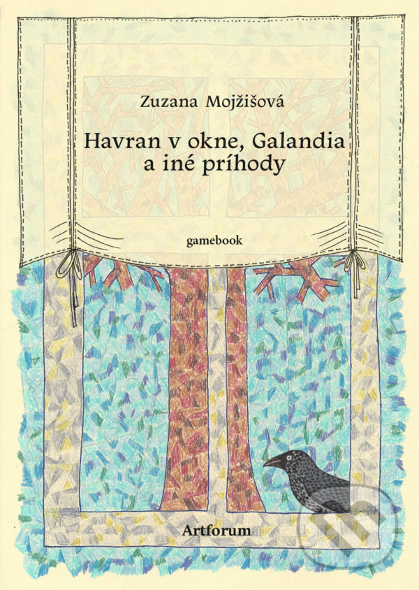Kniha: Havran v okne, Galandia a iné príhody (Zuzana Mojžišová). Artforum, 2021 Kniha: Havran v okne, Galandia a iné príhody (Zuzana Mojžišová). Artforum, 2021