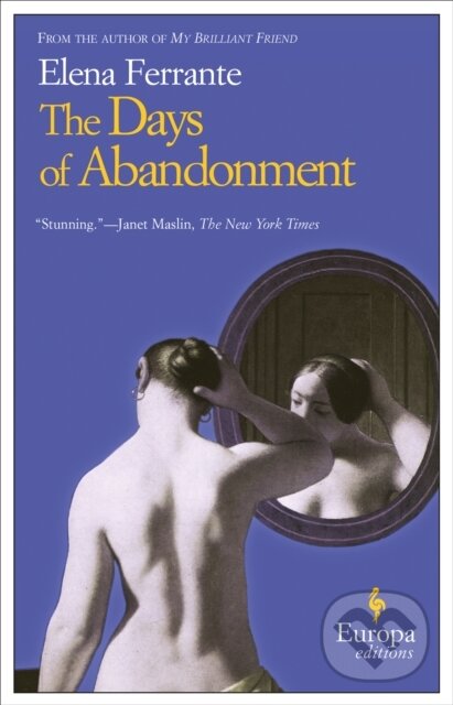 E-kniha: The Days of Abandonment (Elena Ferrante). Europa Editions, 2005 E-kniha: The Days of Abandonment (Elena Ferrante). Europa Editions, 2005