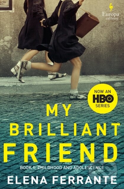 E-kniha: My Brilliant Friend (Elena Ferrante). Europa Editions, 2020 E-kniha: My Brilliant Friend (Elena Ferrante). Europa Editions, 2020