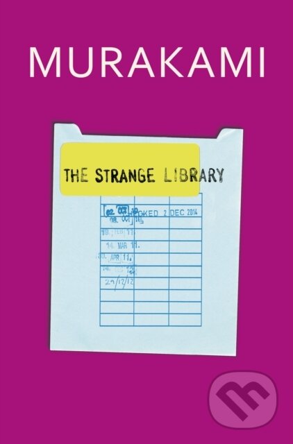 E-kniha: The Strange Library (Haruki Murakami). Random House, 2014 E-kniha: The Strange Library (Haruki Murakami). Random House, 2014