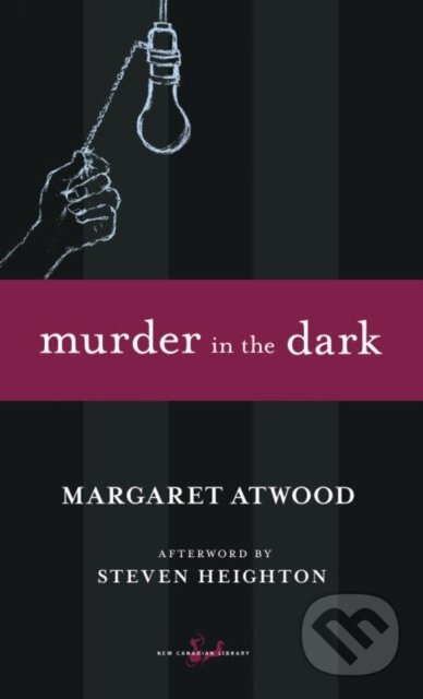 E-kniha: Murder in the Dark (Margaret Atwood). McClelland & Stewart, 2010 E-kniha: Murder in the Dark (Margaret Atwood). McClelland & Stewart, 2010
