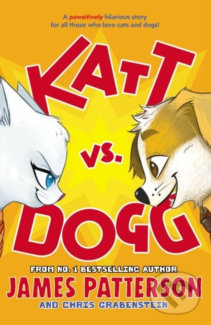E-kniha: Katt vs. Dogg (James Patterson). Random House, 2019 E-kniha: Katt vs. Dogg (James Patterson). Random House, 2019