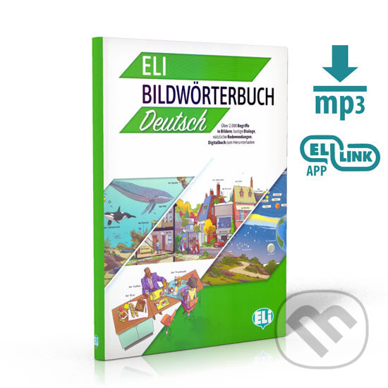 Kniha: ELI Bildwörterbuch Deutsch (Marlene Kuppelwieser). Eli, 2019 Kniha: ELI Bildwörterbuch Deutsch (Marlene Kuppelwieser). Eli, 2019