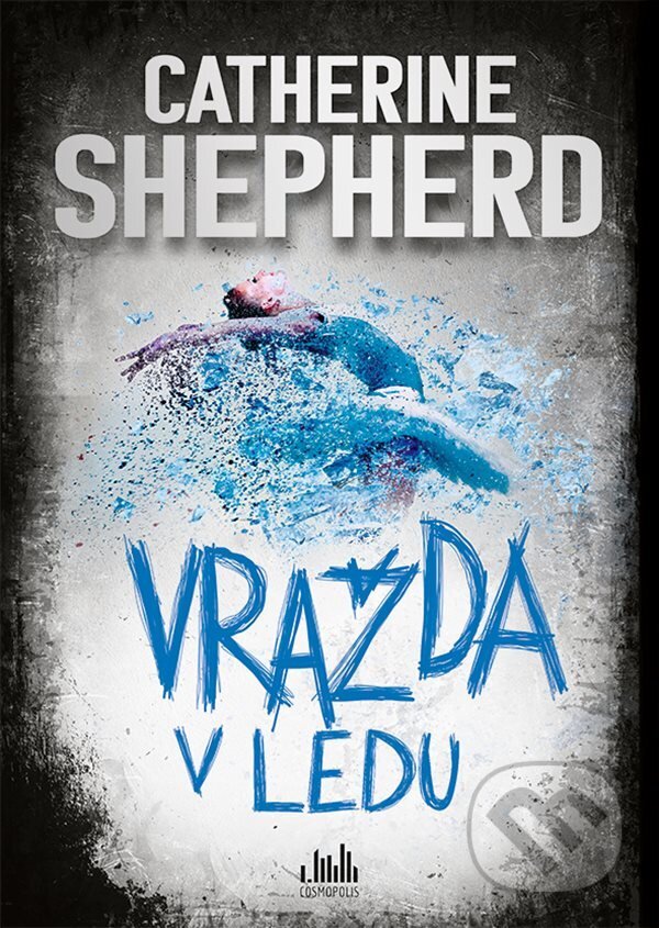 E-kniha: Vražda v ledu (Catherine Shepherd). Grada, 2021 E-kniha: Vražda v ledu (Catherine Shepherd). Grada, 2021