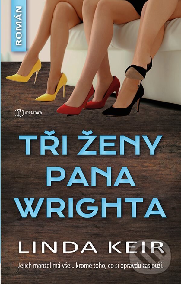 E-kniha: Tři ženy pana Wrighta (Linda Keir). Grada, 2021 E-kniha: Tři ženy pana Wrighta (Linda Keir). Grada, 2021