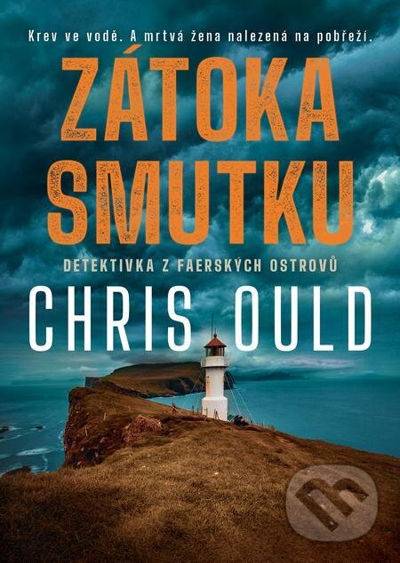 E-kniha: Zátoka smutku (Chris Ould). Mystery Press, 2021 E-kniha: Zátoka smutku (Chris Ould). Mystery Press, 2021